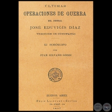 LTIMAS OPERACIONES DE GUERRA DEL JENERAL JOS EDUVIGIS DAZ, VENCEDOR DE CURUPAITIC - Ao 1897